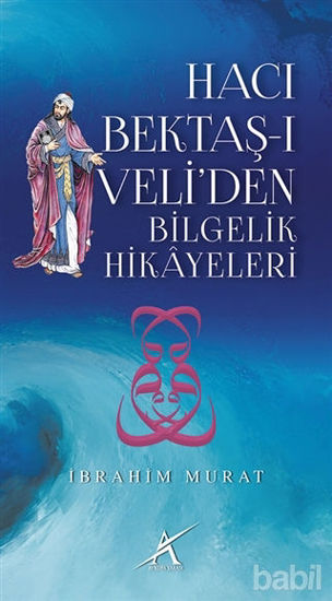 Picture of Hacı Bektaş-ı Veli’den Bilgelik Hikayeleri