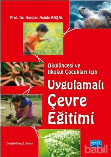 Picture of Okulöncesi ve İlkokul Çocukları İçin Uygulamalı Çevre Eğitimi