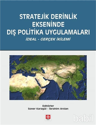 Picture of Stratejik Derinlik Ekseninde Dış Politika Uygulamaları