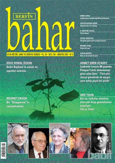 Picture of Berfin Bahar Aylık Kültür, Sanat ve Edebiyat Dergisi Sayı : 210 Ağustos 2015