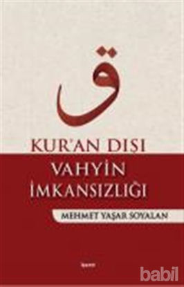 Picture of Kur'an Dışı Vahyin İmkansızlığı