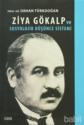 Picture of Ziya Gökalp ve Sosyolojik Düşünce Sistemi