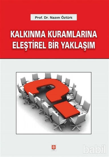 Picture of Kalkınma Kuramlarına Eleştirel Bir Yaklaşım