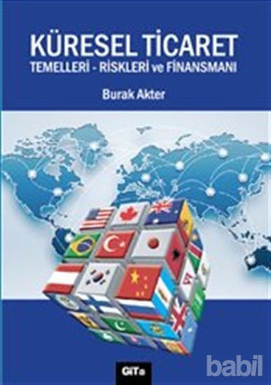 Picture of Küresel Ticaret : Temelleri Riskleri ve Finansmanı