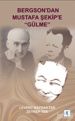 Picture of Bergson'dan Mustafa Şekip'e "Gülme"