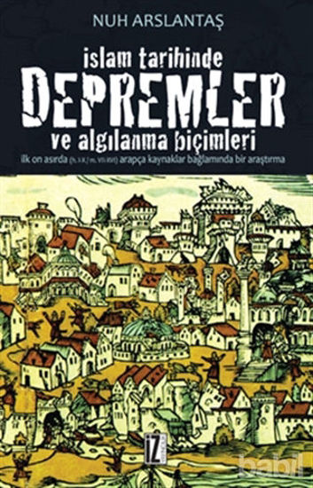Picture of İslam Tarihinde Depremler ve Algılanma Biçimleri