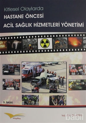 Picture of Kitlesel Olaylarda Hastane Öncesi Acil Sağlık Hizmetleri Yönetimi