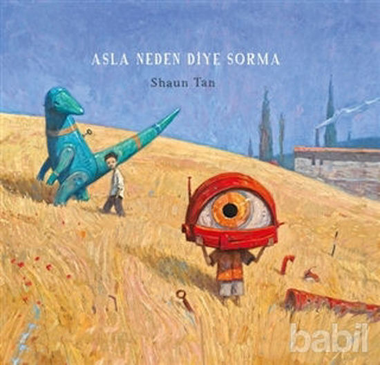 Picture of Asla Neden Diye Sorma