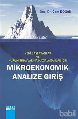 Picture of Yeni Başlayanlar ve Kurum Sınavlarına Hazırlananlar İçin Mikroekonomik Analize Giriş