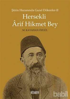 Picture of Şiirin Hazanında Gazel Dökenler 2 - Hersekli Arif Hikmet Bey