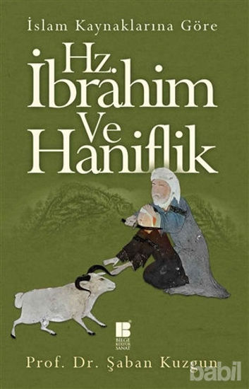 Picture of İslam Kaynaklarına Göre Hz. İbrahim ve Haniflik