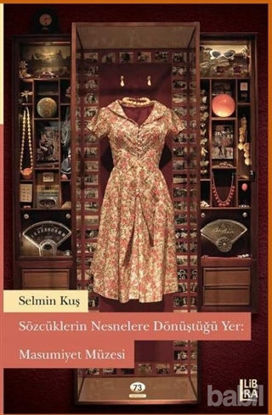 Picture of Sözcüklerin Nesnelere Dönüştüğü Yer : Masumiyet Müzesi