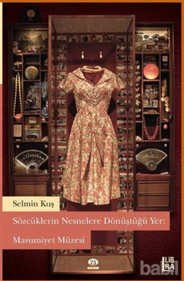 Picture of Sözcüklerin Nesnelere Dönüştüğü Yer : Masumiyet Müzesi