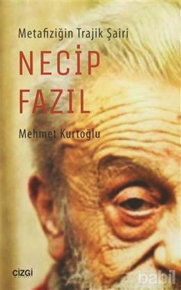 Picture of Metafiziğin Trajik Şairi Necip Fazıl