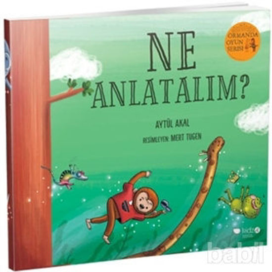 Picture of Ne Anlatalım? - Ormanda Oyun Serisi 3