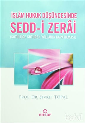 Picture of İslam Hukuk Düşüncesinde Sedd-i Zerai