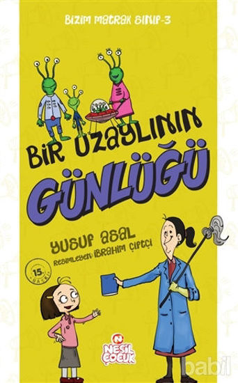 Picture of Bir Uzaylının Günlüğü - Bizim Matrak Sınıf Serisi 3