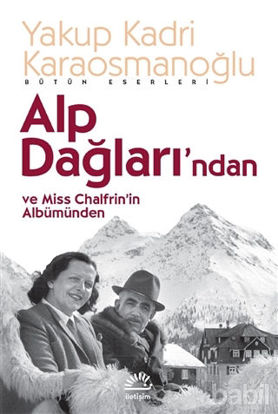 Picture of Alp Dağlarından ve Miss Chalfrin’in Albümünden