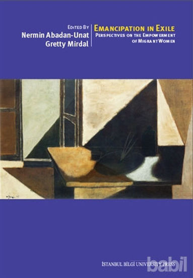 Picture of Emancipation In Exile: Perspectives On The Empowerment Of Migrant Women