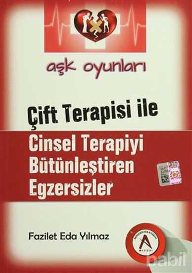 Picture of Aşk Oyunları - Çift Terapisi İle Cinsel Terapiyi Bütünleştiren Egzersizler