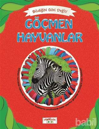 Picture of Bildiğin Gibi Değil - Göçmen Hayvanlar