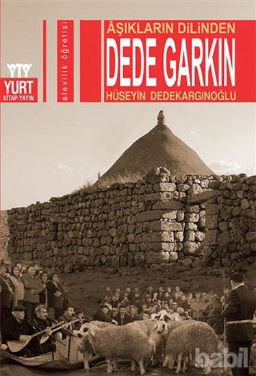 Picture of Aşıkların Dilinden Dede Garkın