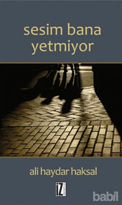 Picture of Sesim Bana Yetmiyor