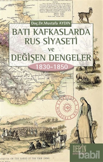 Picture of Batı Kafkaslarda Rus Siyaseti ve Değişen Dengeler 1830 - 1850