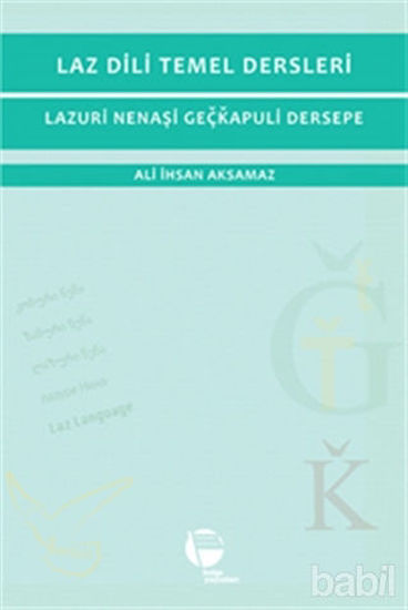 Picture of Laz Dili Temel Dersleri - Lazuri Nenaşi Geçkapuli Dersepe