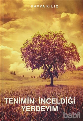 Picture of Tenimin İnceldiği Yerdeyim
