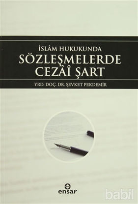Picture of İslam Hukukunda Sözleşmelerde Cezai Şart