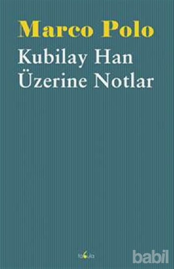 Picture of Kubilay Han Üzerine Notlar