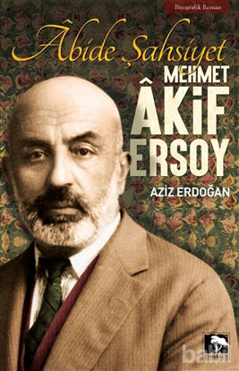 Picture of Abide Şahsiyet - Mehmet Akif Ersoy