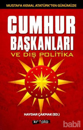Picture of Mustafa Kemal Atatürk'ten Günümüze - Cumhurbaşkanları ve Dış Politika