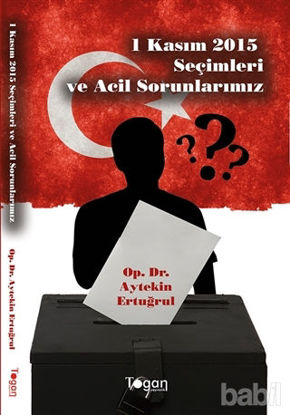 Picture of 1 Kasım 2015 Seçimleri ve Acil Sorunlarımız