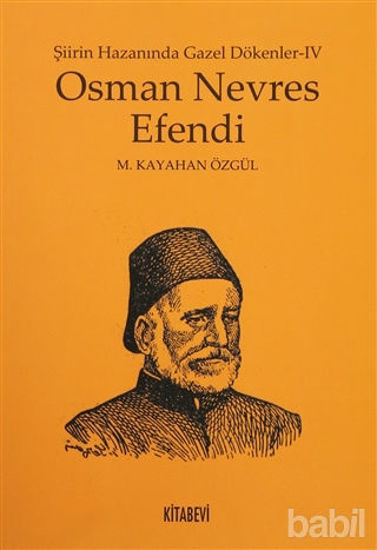 Picture of Osman Nevres Efendi - Şiirin Hazanında Gazel Dökenler 4
