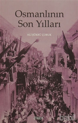 Picture of Osmanlının Son Yılları