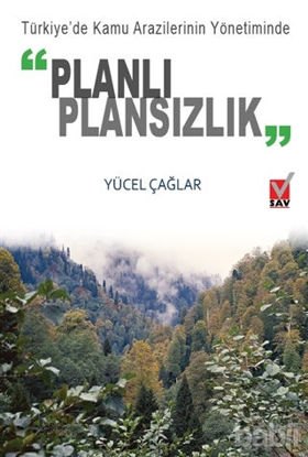 Picture of Türkiye’de Kamu Arazilerinin Yönetiminde Planlı Plansızlık