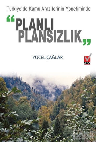 Picture of Türkiye’de Kamu Arazilerinin Yönetiminde Planlı Plansızlık