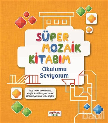 Picture of Süper Mozaik Kitabım - Okulumu Seviyorum