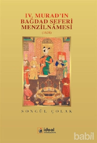 Picture of 4. Murad'ın Bağdat Seferi Menzilnamesi 1638
