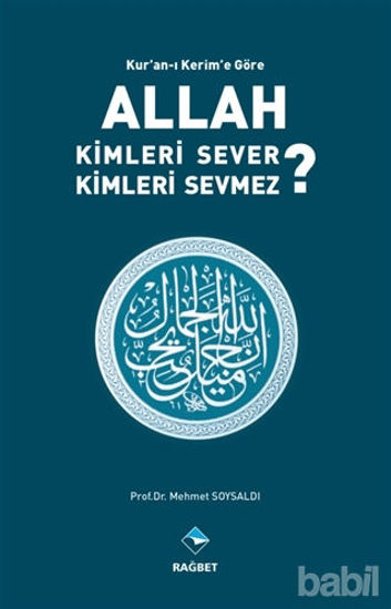 Picture of Kur'an-ı Kerim'e Göre Allah Kimleri Sever Kimleri Sevmez?