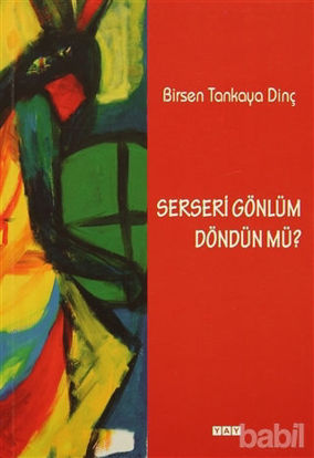 Picture of Serseri Gönlüm Döndün Mü?