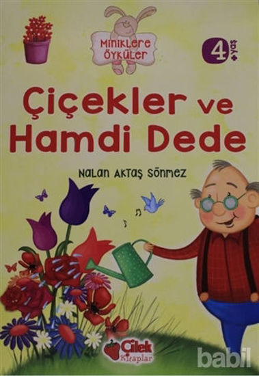 Picture of Miniklere Öyküler - Çiçekler ve Hamdi Dede