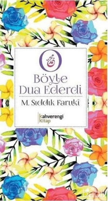 Picture of O Böyle Dua Ederdi