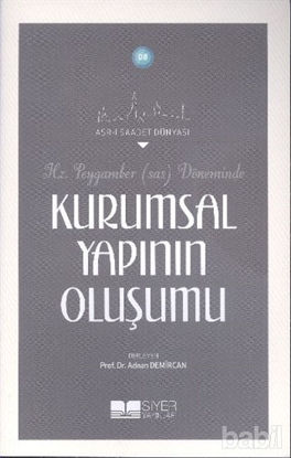 Picture of Hz. Peygamber (S.a.s) Döneminde Kurumsal Yapının Oluşumu