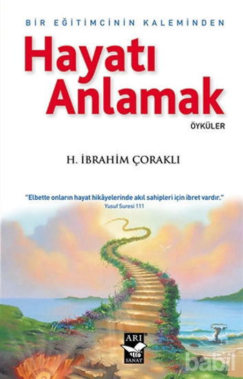 Picture of Hayatı Anlamak : Bir Eğitimcinin Kaleminden