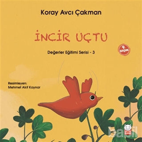 Picture of İncir Uçtu - Değerler Eğitimi Serisi - 3