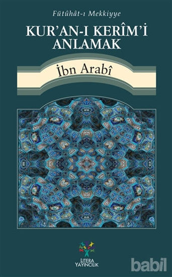 Picture of Fütühat-ı Mekkiyye - Kur'an-ı Kerim'i Anlamak