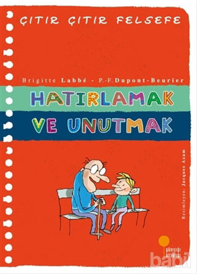 Picture of Hatırlamak ve Unutmak - Çıtır Çıtır Felsefe 29
